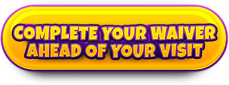 Complete your waiver ahead of your visit